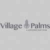 Village Palms Nursery & Landscaping