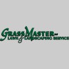 Grass Master Lawn & Landscaping & More