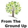 From The Ground Up